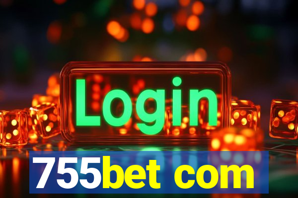 755bet com